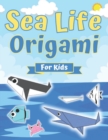 Image for Sea Life Origami For Kids