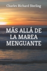 Image for MAS ALLA DE LA MAREA MENGUANTE (Spanish Edition)