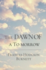 Image for The Dawn of a To-morrow