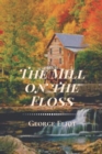 Image for The Mill on the Floss : Original Classics and Annotated