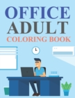 Image for Office Adult Coloring Book : Office Coloring Book For Adults