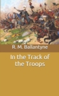 Image for In the Track of the Troops