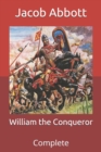 Image for William the Conqueror : Complete