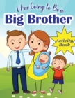 Image for I Am Going to Be a Big Brother