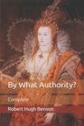 Image for By What Authority? : Complete