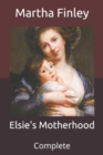 Image for Elsie&#39;s Motherhood