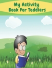 Image for My Activity Book For Toddlers
