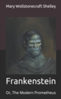 Image for Frankenstein : Or, The Modern Prometheus