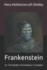 Image for Frankenstein : Or, The Modern Prometheus: Complete