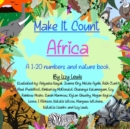 Image for Make It Count - Africa : A Numbers and Nature Counting Book of African Wildlife