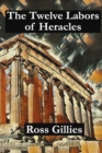 Image for The Twelve Labors of Heracles