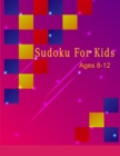 Image for Sudoku Book For Kids Age 8-12