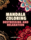 Image for Mandala Coloring : Destressing and Relaxation