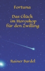 Image for Fortuna Das Gluck im Horoskop fur den Zwilling
