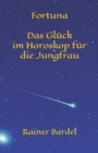 Image for Fortuna Das Gluck im Horoskop fur die Jungfrau