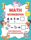 Image for Math Workbook for Preschool and Kindergarten : 65 Pages of Addition, Subtraction, Number Bonds Time and Money Practice Book for Kids age 3-7, Math Activity Workbook for Preschoolers and kindergartener