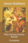 Image for Fifty Famous Stories Retold : Complete