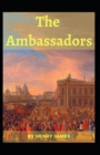 Image for The Ambassadors : Henry James (Literature, Classics) [Annotated]
