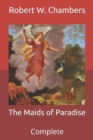 Image for The Maids of Paradise : Complete