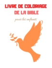 Image for Livre De Coloriage De La Bible : Pour Les Enfants Illustre Cree Par Passion En Enseignant En S&#39;amusant En Apprenant