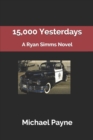 Image for 15,000 Yesterdays : A Ryan Simms Novel