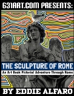 Image for The Sculpture of Rome : An Art Book Pictorial Adventure Through Rome