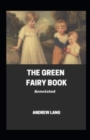 Image for The Green Fairy Book Annotated