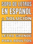 Image for Sopa De Letras En Espanol Letra Grande Para adultos