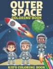Image for Outer space coloring book kid&#39;s coloring book