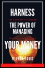 Image for Harness the Power of Managing Your Money