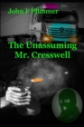 Image for The Unassuming Mr. Cresswell