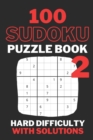 Image for Sudoku Puzzle Book 2 Hard Difficulty With Solutions : Travel Size 100 Hard Sudoku Puzzles And Solutions