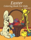 Image for Easter Coloring Book For Kids Agas 4-8 : A Fun Kid Workbook Game For Learning, Happy Easter Day Coloring