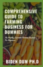 Image for Comprehensive Guide to Farming Business for Dummies
