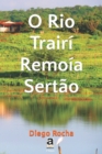 Image for O Rio Trairi Remoia Sertao