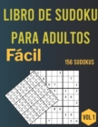 Image for Libro de Sudoku para adultos : 156 Sudoku faciles con soluciones-Vol. 1, Libro de sudoku que incluye soluciones, Idea de regalo de rompecabezas de Sudoku, Sudoku con letras grandes