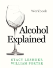 Image for Alcohol Explained Workbook