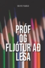 Image for Prof Og Fljotur Ad Lesa