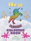 Image for The 50 Unicorn Coloring Book : for kids ages 4-12