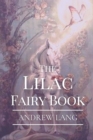 Image for The Lilac Fairy Book : Original Classics and Annotated