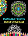 Image for Mandala fleurs livre de coloriage