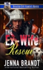Image for The Ex-Wife Rescue : A K9 Handler Romance (Disaster City Search and Rescue Book 14)