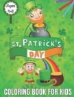 Image for St.Patrick&#39;s Day Coloring Book For Kids Ages 4-8
