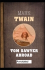 Image for Tom Sawyer Abroad Annotated ( Original Classics Editions)