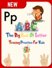 Image for The Big Book Of Letter Tracing Practice For Kids