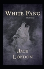 Image for White Fang Illustrated