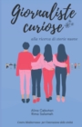 Image for Giornaliste curiose