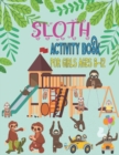 Image for Sloth activity book for Girls ages 8-12