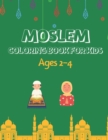 Image for Moslem Coloring Book For Kids : Ages 2-4 Introducing To Islam Mosque Pray Quran