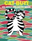 Image for Cat Butt : Hilarious Funny Farting Cat Fancy Adult Coloring Book For Cat Lovers